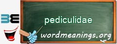 WordMeaning blackboard for pediculidae